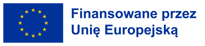 Flaga europejska z napisem: „Finansowane przez Unię Europejską”