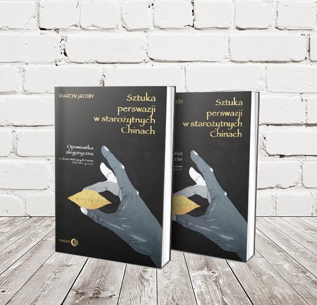 książka Sztuka perswazji w starożytych Chinach