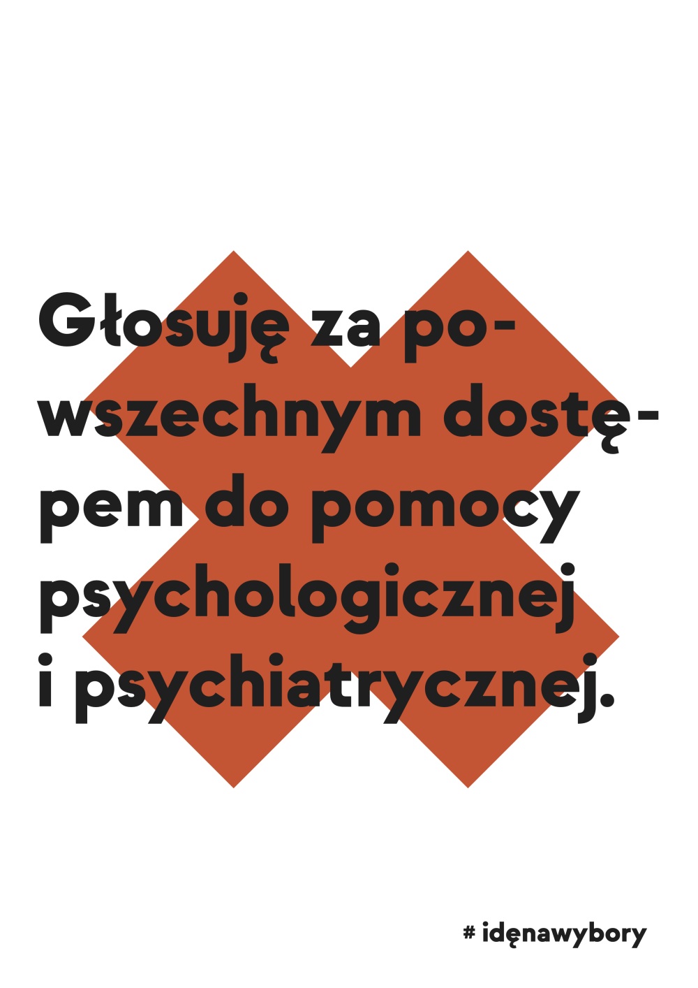 Plakat: Głosuję za powszechnym dostępem do pomocy psychologicznej i psychiatrycznej