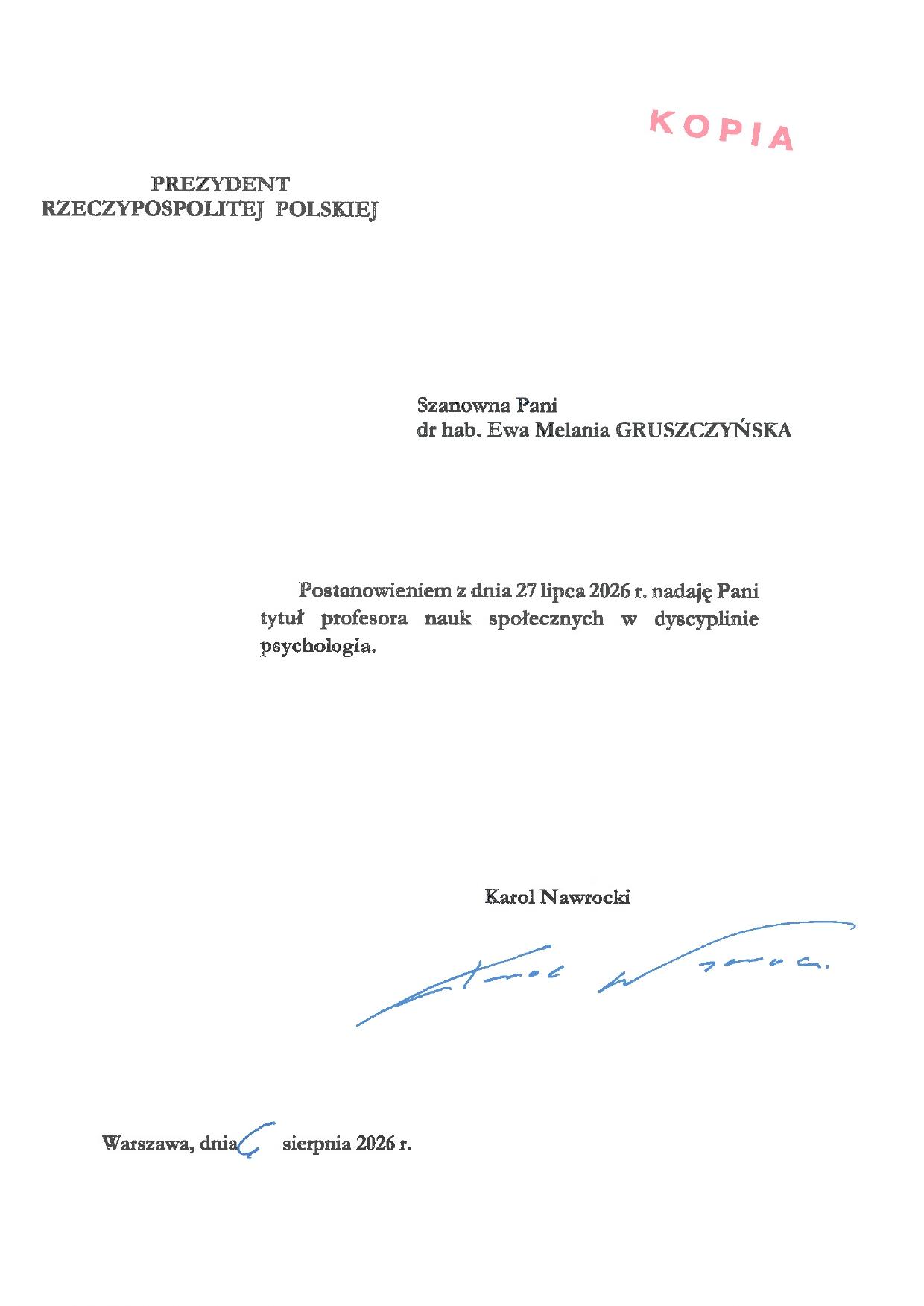 Skan listu o treści: „KOPIA. Prezydent Rzeczypospolitej Polskiej. Szanowna Pani dr hab. Ewa Melania GRUSZCZYŃSKA. Postanowieniem z dnia 27 lipca 2026 r. nadaję Pani tytuł profesora nauk społecznych w dyscyplinie psychologia”. Poniżej podpis prezydenta Karola Nawrockiego i data 6 sierpnia 2026 r.