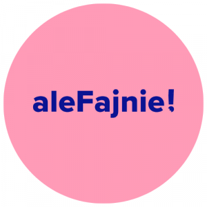 aleFajnie!